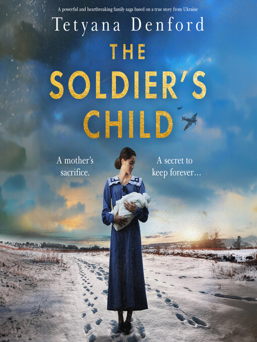Title details for The Soldier's Child by Tetyana Denford - Available